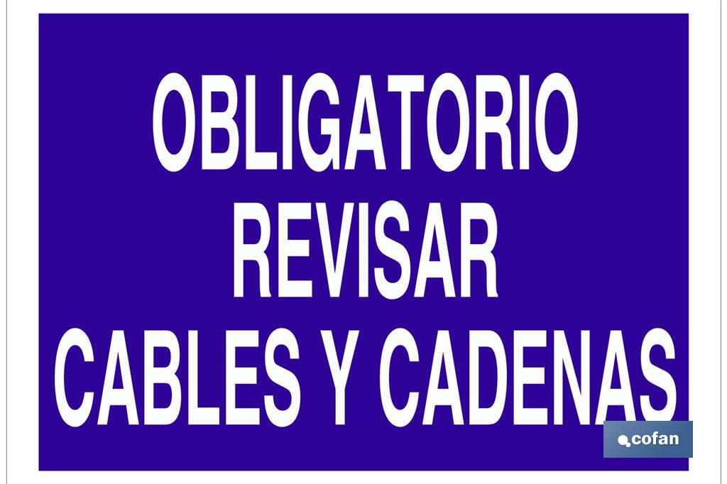 Obligatorio revisar cables y cadenas